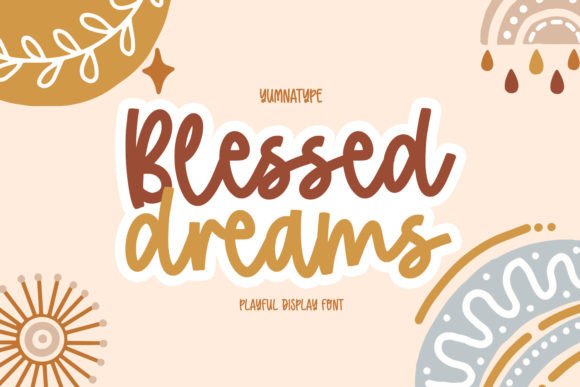 Blessed Dreams: A Handwritten Font That Feels Like Home