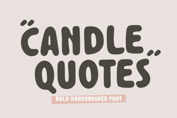 Candle Quotes: A Warm, Handwritten Font for Authentic Branding