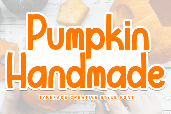 Pumpkin Handmade: A Friendly Handwritten Font for Campaign Graphics