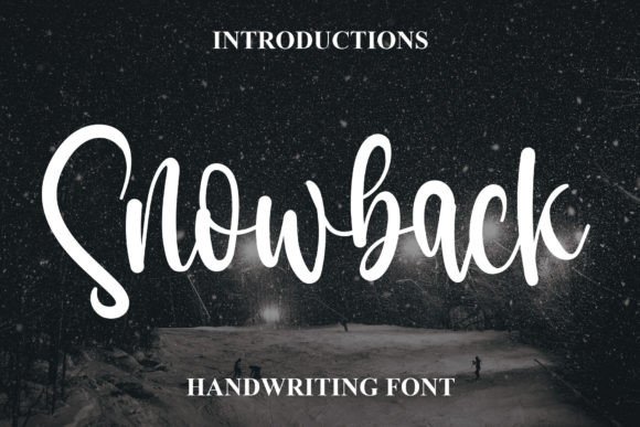 Snowback: A Handwritten Font That Makes Your Campaign Stand Out