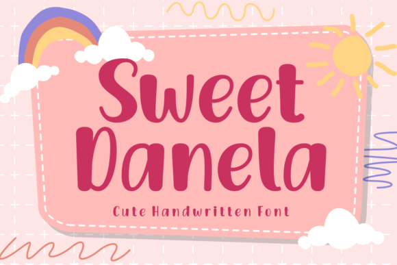 Sweet Danela: A Handwritten Font That Delivers Charm—Not Clutter